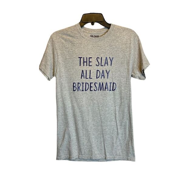 5 for $25🔥Small "Slay All Day Bridesmaid" Grey T-Shirt - Picture 1 of 4